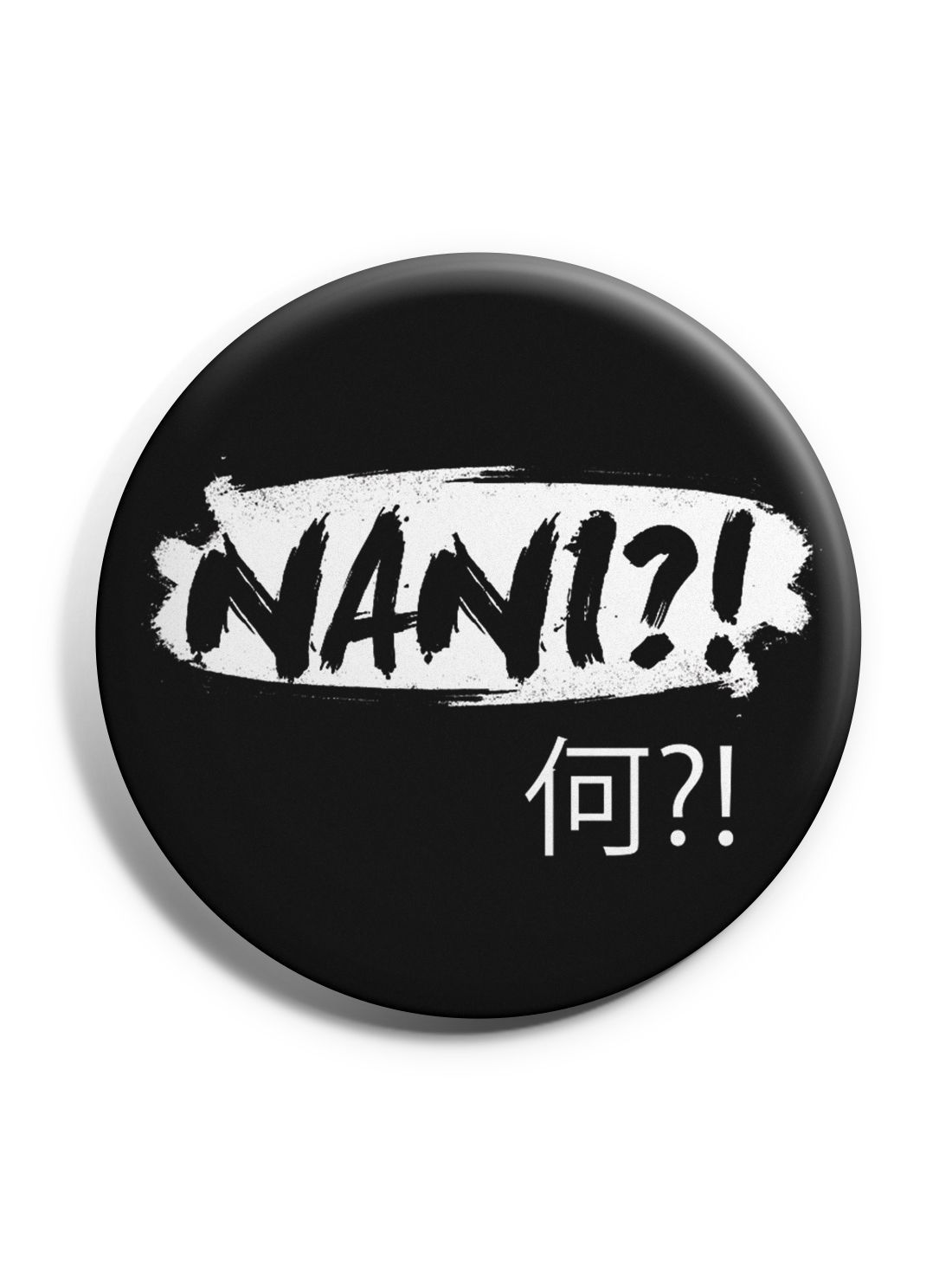 Nani ?! Badge Anime Badges by ComicSense